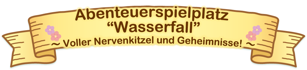 Der Abenteuerspielplatz Wasserfall liegt im verborgenen Teil des Waldes und ist voller Nervenkitzel und Geheimnisse!